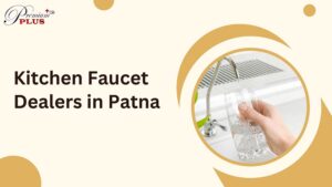 Kitchen Faucet Dealers in Patna